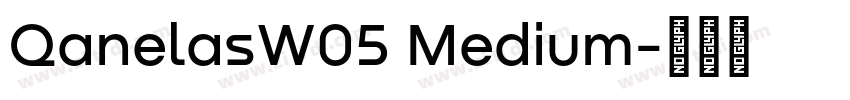 QanelasW05 Medium字体转换